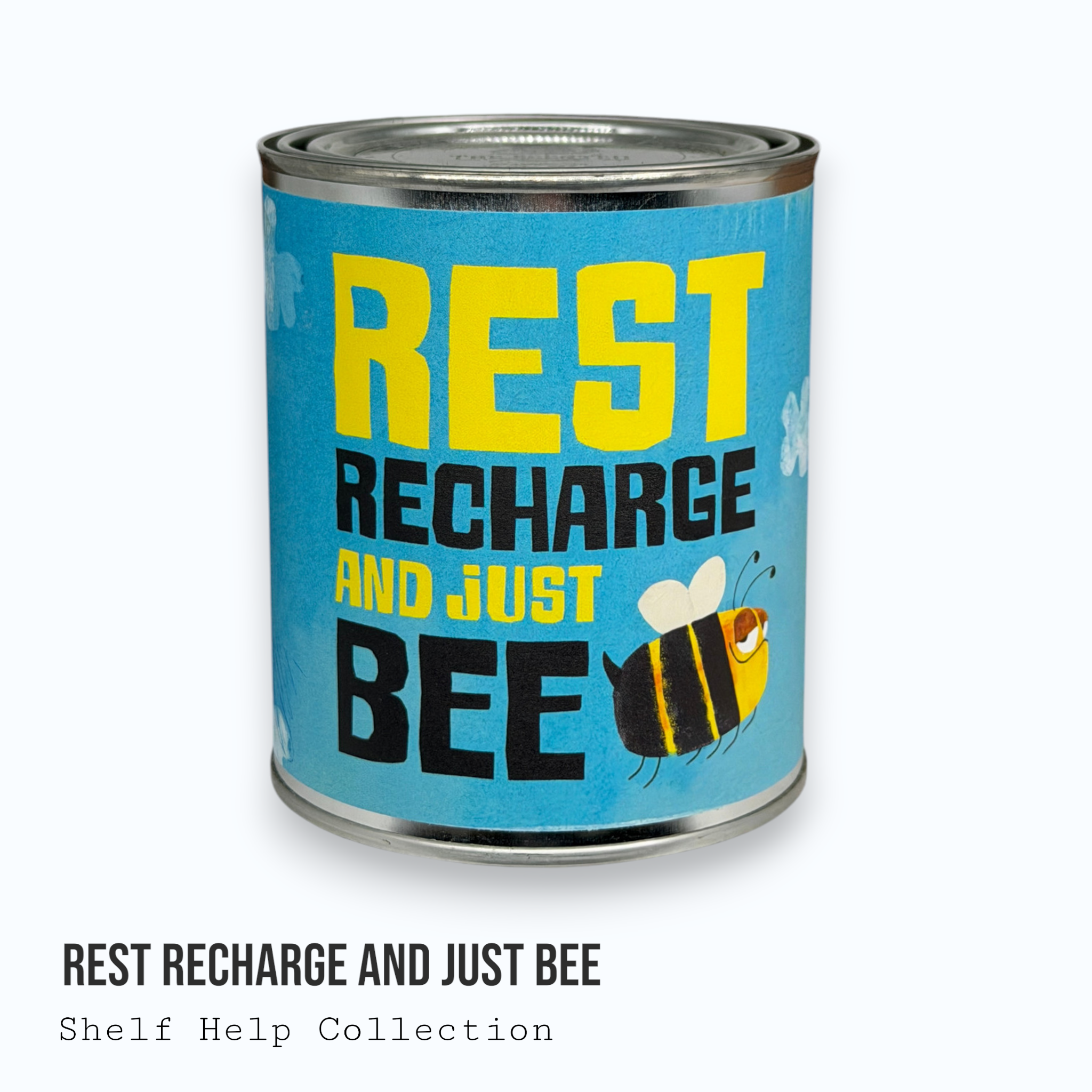 Rest, Recharge and Just Bee — Shelf Help Collection Paint Can Candle