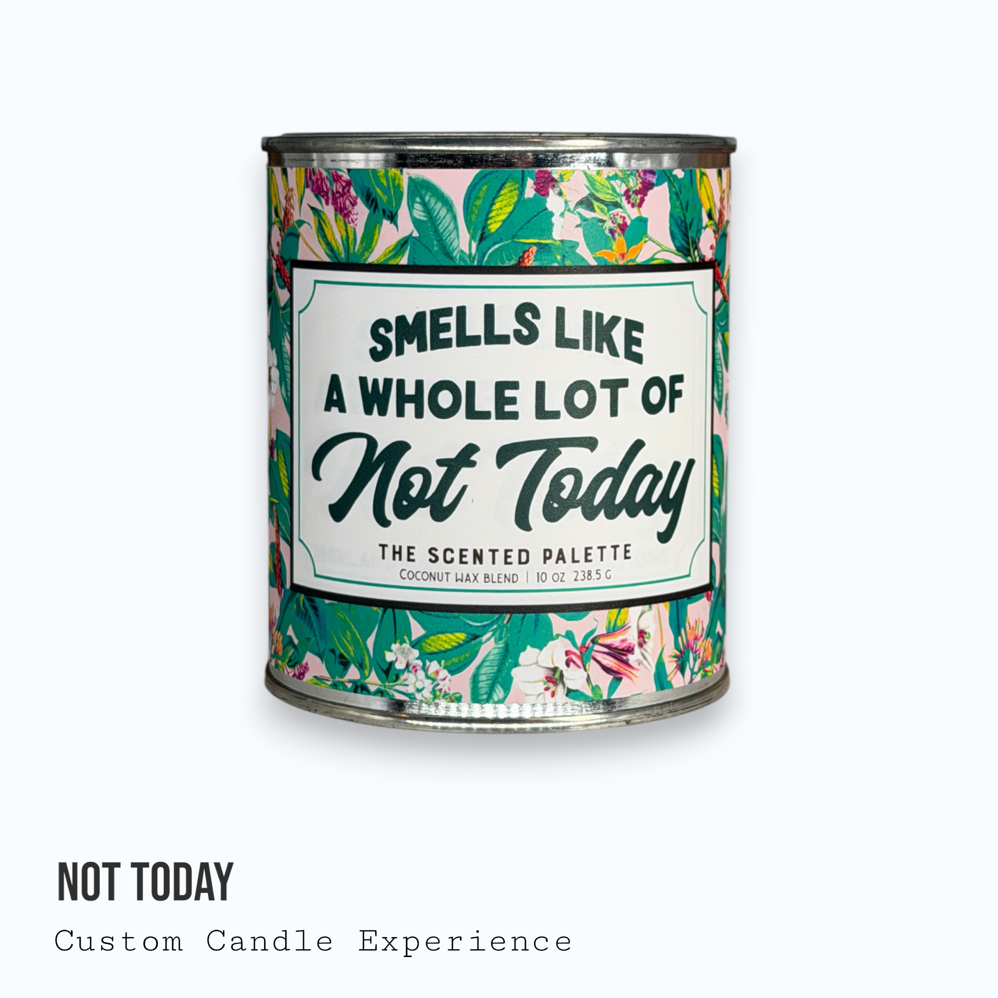 Not Today Custom Candle