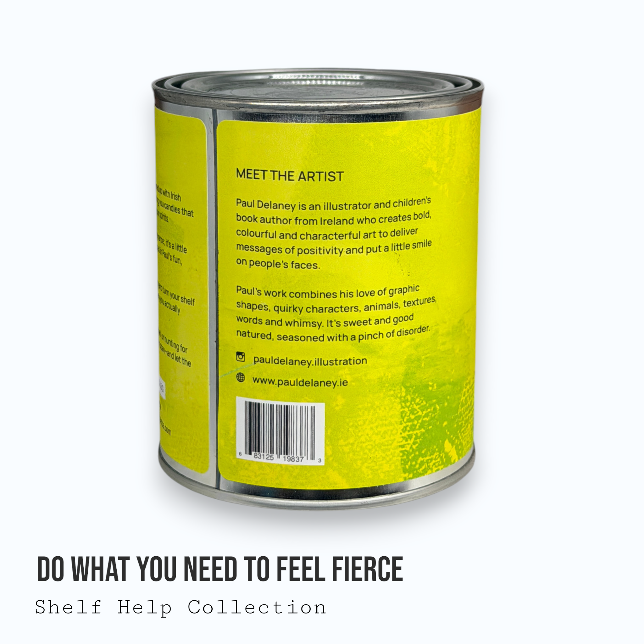 Do What You Need to Feel Fierce — Shelf Help Collection Paint Can Candle