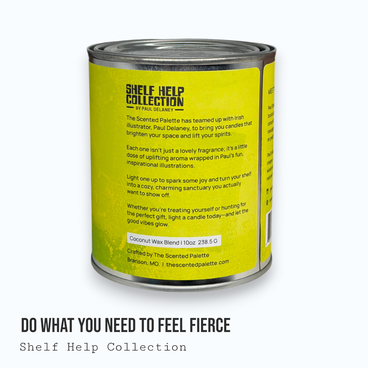 Do What You Need to Feel Fierce — Shelf Help Collection Paint Can Candle
