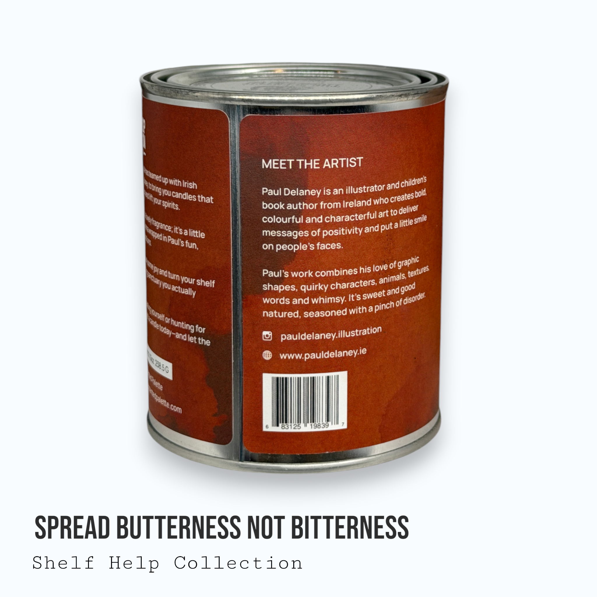 Spread Butterness Not Bitterness — Shelf Help Collection Paint Can Candle