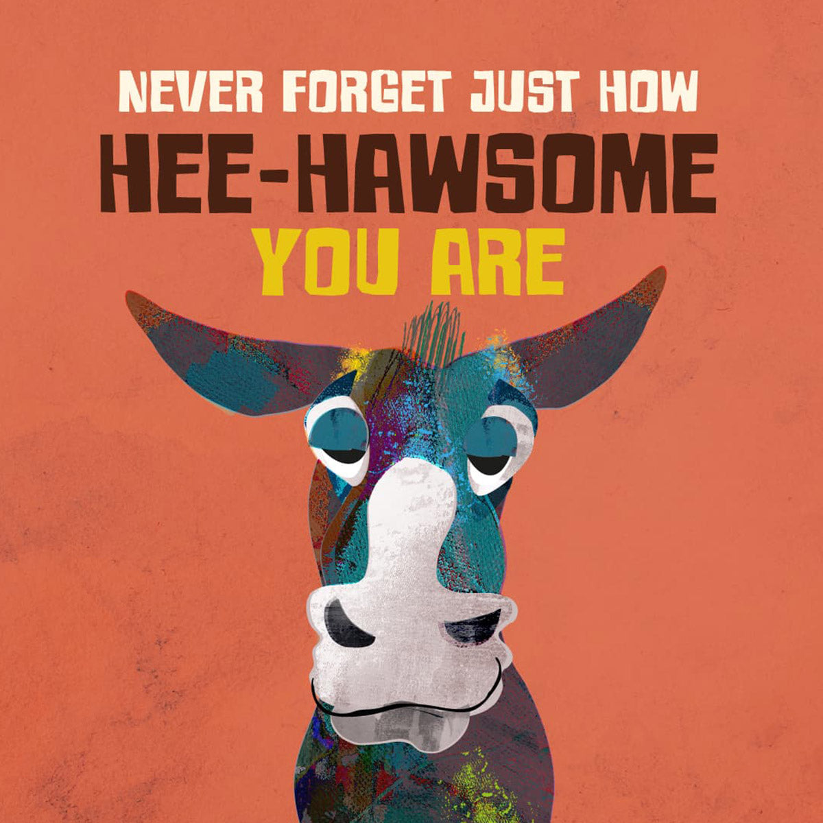 Never Forget Just How Hee-Hawsome You Are — Shelf Help Collection Paint Can Candle